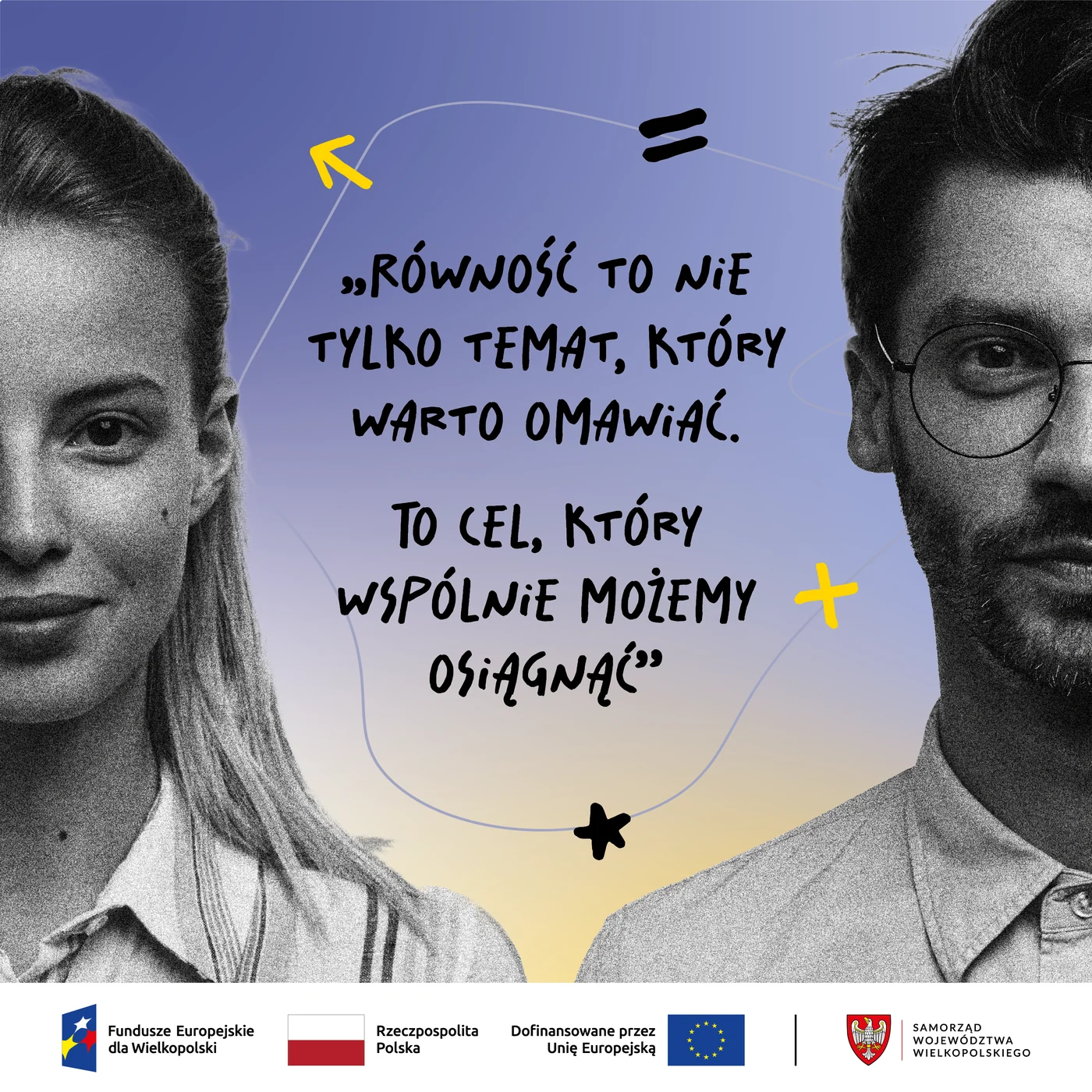 Równość to cel, który wspólnie możemy osiągnąć